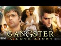 Gangster A Love Story Full Movie Review Facts Emraan Hashmi Kangana Ranaut Shiney Ahuja