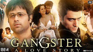 Download lagu Gangster: A Love Story Full Movie Review & Facts | Emraan Hashmi | Kangana Ranaut | Shiney Ahuja mp3