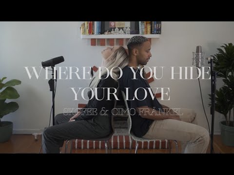 Skofee & Cimo Fränkel - Where Do You Hide Your Love (Live Version)