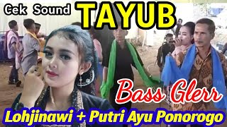Download lagu 🛑TAYUB LOHJINAWI   PUTRI AYU PONOROGO COCOK BUAT CEK SOUND BASS GLERRRR.... mp3