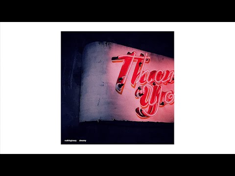 nothingtosay - dreamy