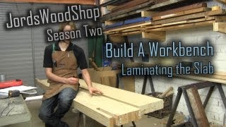202: Build a solid workbench on a budget (split top roubo) -- Part 1 laminating the top
