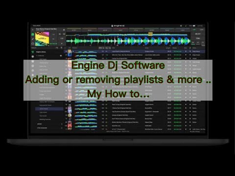 Engine Dj Software Adding or removing playlist and other issues. My how to..
