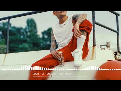Zen - G - DELALÊ - (Remix)