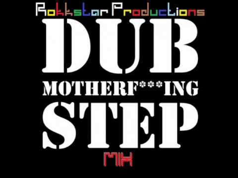 Dubstep mix by Rokkstar Productions