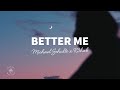 Michael Schulte x R3HAB - Better Me (Lyrics)