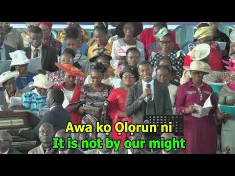 Ki Ise Agbara Wa (Not By Our Power) | Yoruba Local Air Song | Apostolic Faith WECA Camp Meeting
