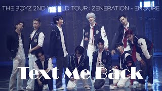 (4K) 231201 더보이즈 THE BOYZ - Text Me Back (THE BOYZ 2ND WORLD TOUR : ZENERATION - ENCORE) Full Cam