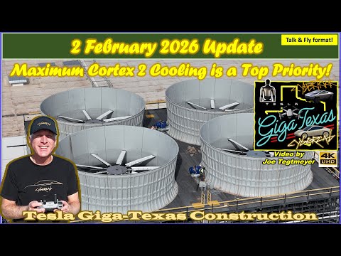 100 Megapacks for Cortex 2 Plus 4 Fans & Cybercab Assemblies. 2 Feb 2026 Giga Texas Update (08:25AM)