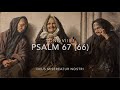 Psalm 67 Deus Misereatur Nostri