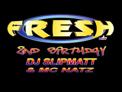 DJ SLIPMATT & MC NATZ LIVE @ FRESH / 2nd BIRTHDAY (26-08-97)