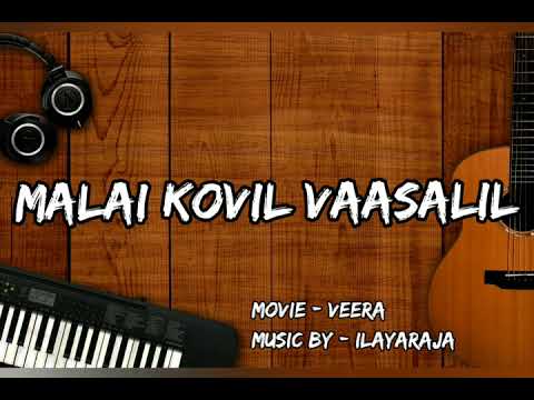 Malai kovil vaasalil | Veera | Ilayaraja | Remastered