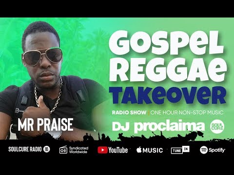 ONE HOUR Gospel Reggae 2020   DJ Proclaima Reggae Takeover Radio Show 24th January 2020