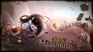 Crazy Malamute - Can't Get Enough (Club Mix) ·1999·
