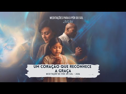 MEDITAÇÃO DO PÔR DO SOL | 23.01.2026