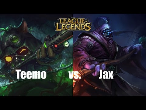 TEEMO VS. JAX [FULL GAMEPLAY] LEAGUE OF LEGENDS