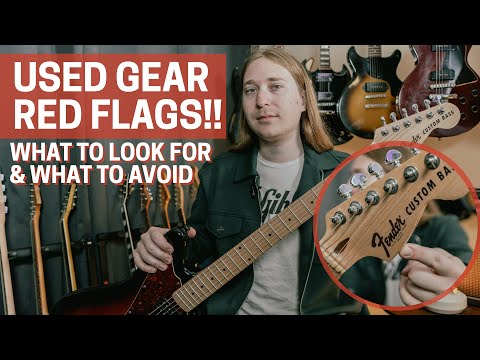 Used Guitars & Gear Red Flags!