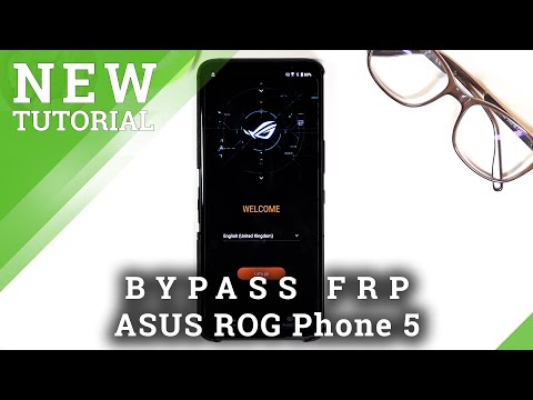 How to Bypass Google Verification in ASUS ROG Phone 5 –Skip Google Account / Unlock FRP