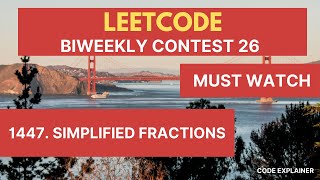 YouTube video '1447 Simplified Fractions || Biweekly Contest 26 || LEETCODE || C++ SOLUTION'