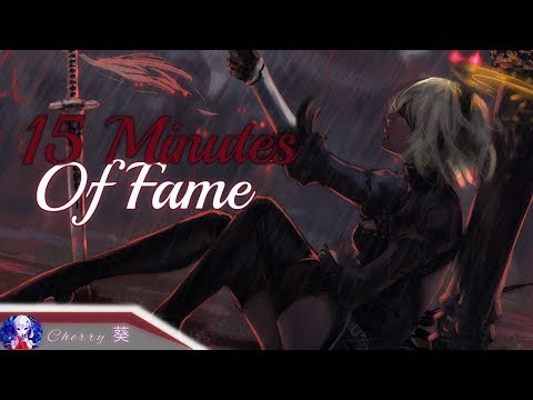 Nightcore - 15 Minutes Of Fame