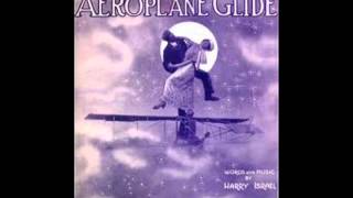 Henry Burr - That Aeroplane Glide 1912 Edison Cylinder Version Airplane