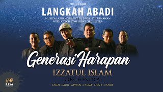 Download lagu IZZATUL ISLAM - GENERASI HARAPAN * KONSER LANGKAH ABADI IZZATUL ISLAM ORCHESTRA mp3