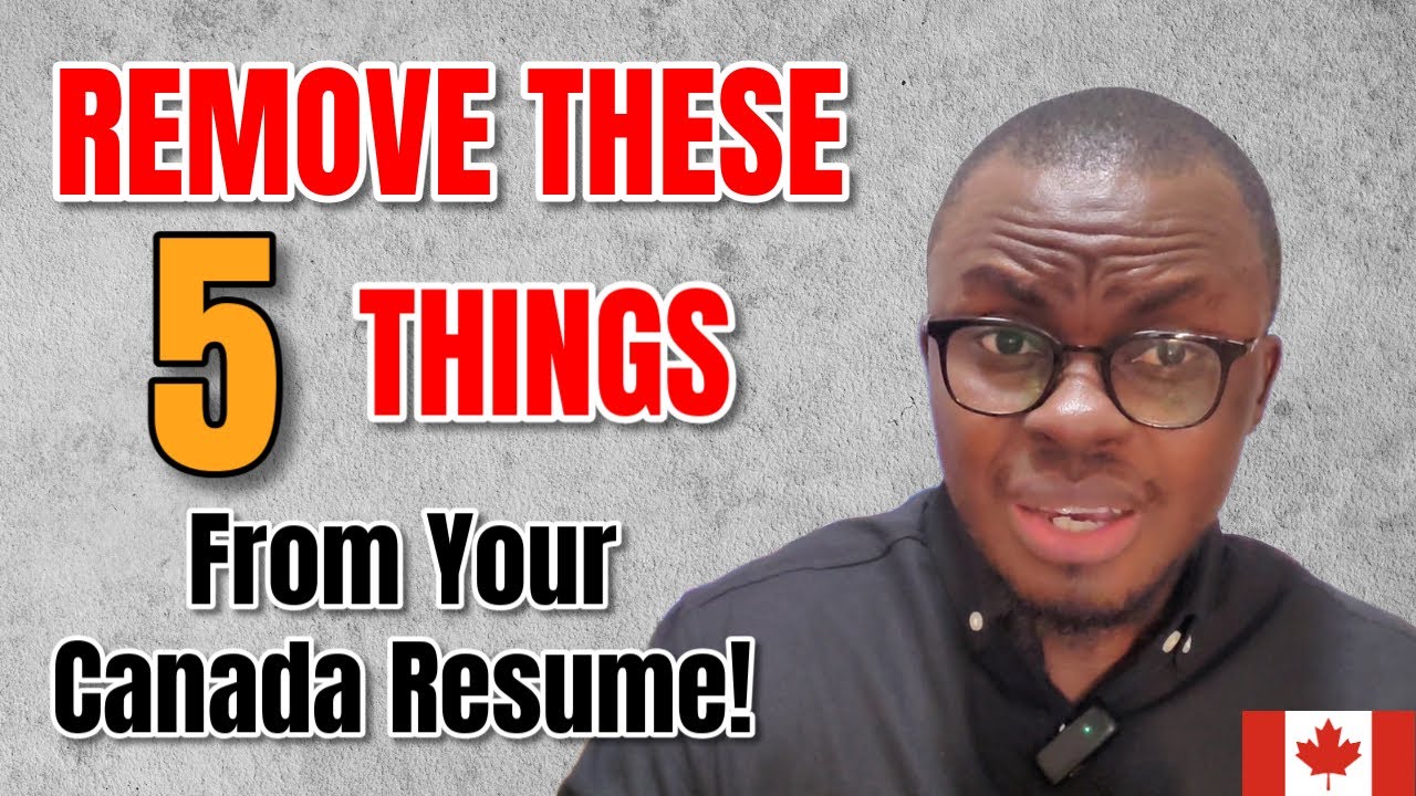 5 Things You Should NOT Put on Your Canada Resume!