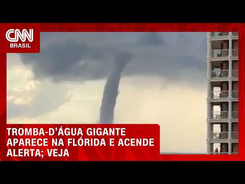 Tromba-d’água gigante aparece na Florida e gera alerta na região; veja o momento | CNN BRASIL