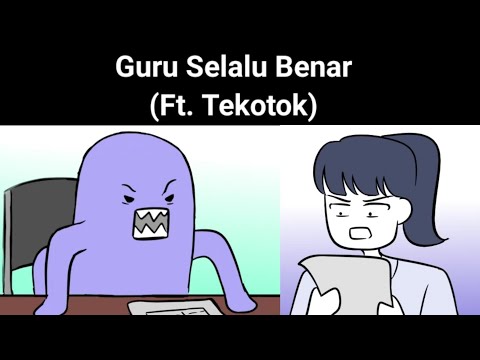 Guru Selalu Benar (Ft. @Tekotok )