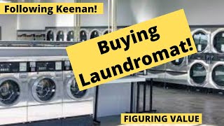 How to Value a Laundromat! | Following Keenan !