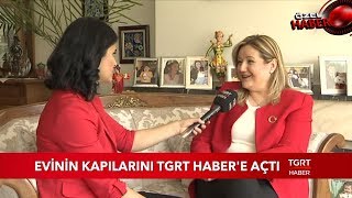 Türkiye'nin İlk Kadın Kaymakamı Evinin Kapılarını TGRT Haber'e Açtı