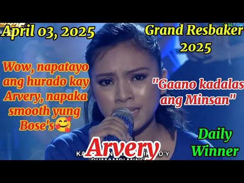 April 03, 2025 | Arvery | Gaano kadalas ang Minsan | Grand Resbaker | Tawag ng Tanghalan