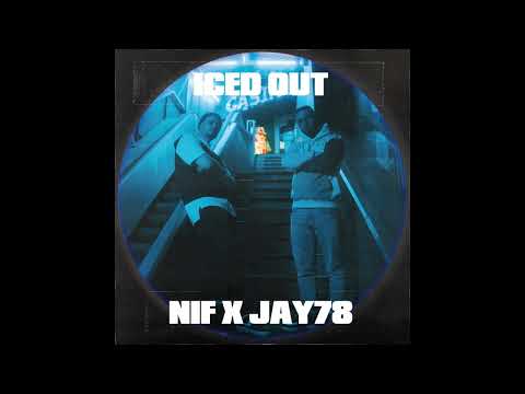 NIF x JAY78 - ICED OUT (FREETRACK)