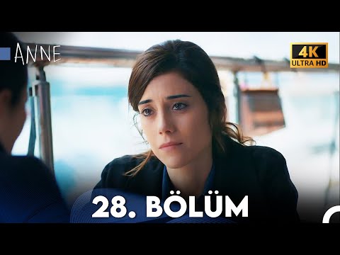Anne 28. Bölüm (4K Ultra HD)