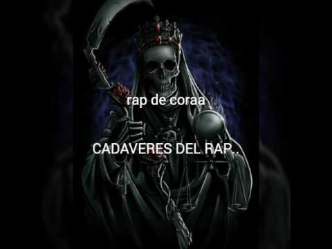 Rap de coraa... Cadáveres del rap