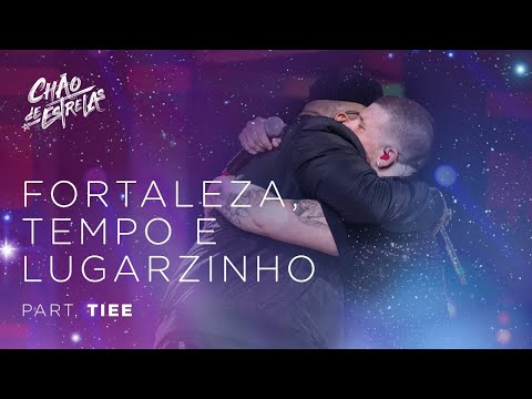 Ferrugem part. Tiee - Fortaleza , Tempo e Lugarzinho "DVD Chão De Estrelas"
