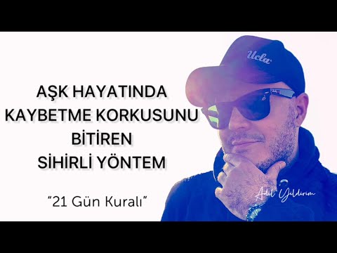 AŞK HAYATINDA VE İLİŞKİLERDE KAYBETME KORKUSUNU YENMEK İÇİN BU FORMÜLÜ UYGULAYIN KORKULARINIZI YENİN