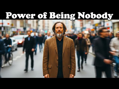 The Power of Being Nobody – Freedom Beyond Image | Alan Watts