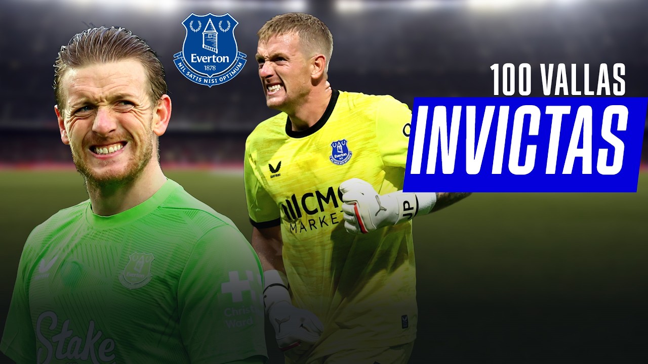 RESUMEN DE ATAJADAS MEMORABLES DE JORDAN PICKFORD EN LA PREMIER LEAGUE CON EVERTON