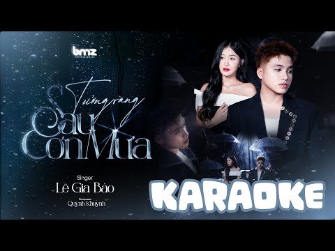 (OFFICIAL KARAOKE)TƯỞNG RẰNG SAU CƠN MƯA - LÊ GIA BẢO | TONE NAM (CÓ BÈ)