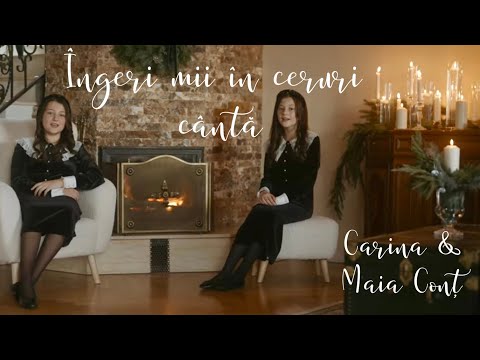 Ingeri mii în ceruri cântă -Carina și Maia Conț