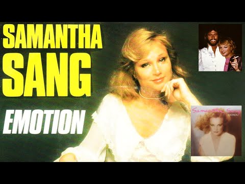 SAMANTHA SANG  FEAT BARRY GIBB:  EMOTION (EXTENDED VERSION)