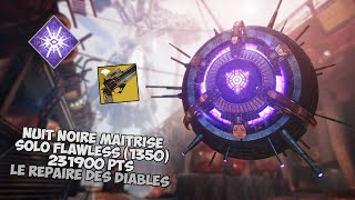 Destiny 2 - Nuit Noire Maîtrise (1350) SOLO SANS MOURIR - 231k pts [Le Repaire des Diables]