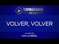 Karaokanta - Ana Gabriel - Volver, volver