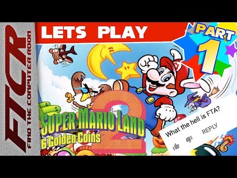 'Super Mario Land 2: 6 Golden Coins' Let's Play - Part 1: Too Much Positivity. Too Much Mario."