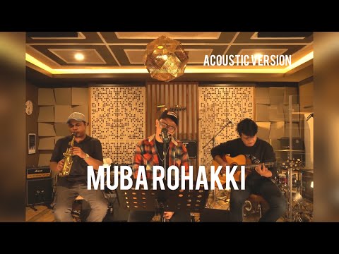 Muba rohakki William Nababan Feat Gok Malau (Acoustic version)