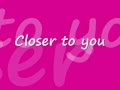 closer to you by jaylene johnson (PLL) 