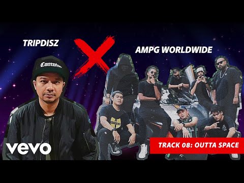 Sxph, Dinho, Farhan, Malilintar (AMPG Worldwide) - Outta Space (Audio)