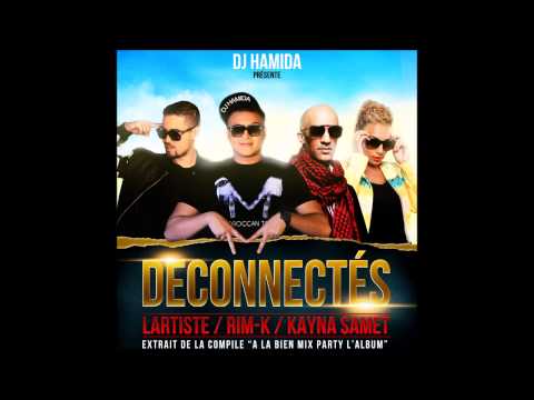 Dj Hamida Feat. Kayna Samet, Lartiste, Rimk du 113 - Déconnectés (Clip Officiel 1080p HD) .