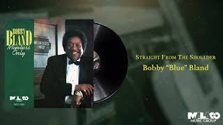 Download lagu Bobby 'Blue' Bland - Straight From The Shoulder mp3